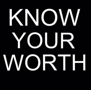 Know Your Worth